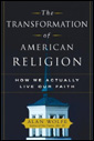 The Transformation of American Religion By Alan Wolfe